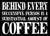 'Behind Every Successful Person Is a Substantial Amount of Coffee' - 5X7 Box Sign
