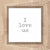'I Love Us' - 8X8 Sign