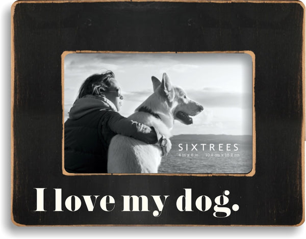 4 X 6 Box Sign I Love My Dog
