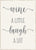 5 X 7 Box Sign Wine A Little Laugh A Lot
