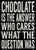 5 X 7 Box Sign Chocolate Is The Answer Who Cares What The Question Was
