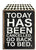 5 X 7 Box Sign Today Has Been Cancelled Go Back To Bed