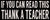 If You Can Read This Thank A Teacher - 4X10 Box Sign