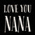 Love You Nana - 6X6 Box Sign
