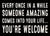 'Every Once In A While Someone Amazing comes Into Your Life...You're Welcome' - 5X7 Wooden Decorative Box Sign