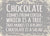 'Chocolate Comes From Cocoa, Which Is A Tree. That Makes It A Plant.  Chocolate Is A Salad' - 5X7 Woodend Decorative Box Sign