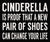 10 X 12 Box Sign Cinderella Is Proof That A New Pair Of Shoes Can Change Your Life