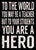 5 X 7 Box Sign To The World You May Be A Teacher But To Your Students You Are A Hero
