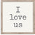 10 X 10 Box Sign I Love Us Framed