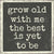 6 X 6 Box Sign Grow Old With Me The Best Is Yet To Be